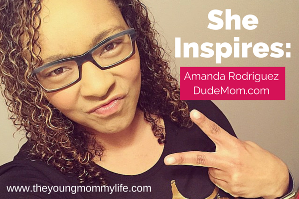 She Inspires - Amanda Rodriguez, creator of DudeMom.com 