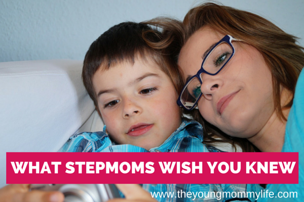 Three Things Stepmoms Wish You Knew