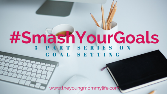 smash your goals series